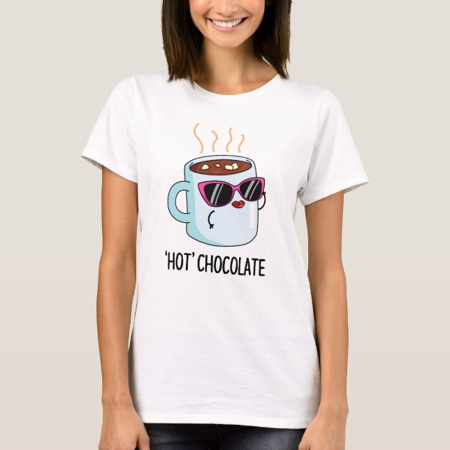 T-shirt Chocolat Chaud Funny Boire Pun (Devant)