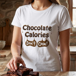 T-shirt Chocolate Calories Don't Count Funny Dieting