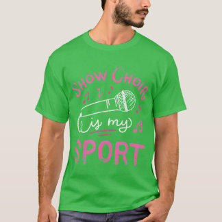 T-shirt Chœur de spectacle est mon port Chorusinger Vintag