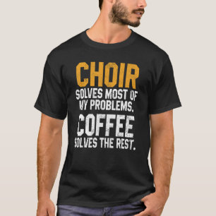 T-shirt Chœur Résout Mes Problèmes Café Soprano Femmes D