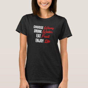 T-shirt Choisir judicieusement Boire Eau Manger Fruit Prof