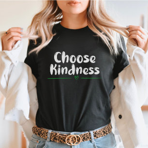 T-shirt Choisir la gentillesse