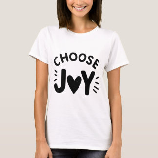T-shirt "Choisir la joie"