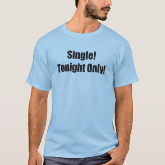T-shirt Choisissez ce soir seulement