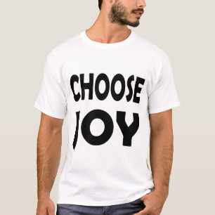 T-shirt Choisissez Joy Inspirational Citation du bonheur