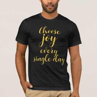 T-Shirt Choisissez la Joie Tous les Jours Personna