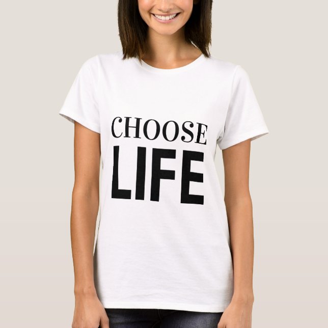 T-Shirt CHOISISSEZ LA VIE (Devant)