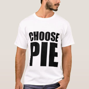 T-shirt Choisissez le tarte