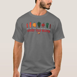 T-shirt Choisissez vos piments d'arme