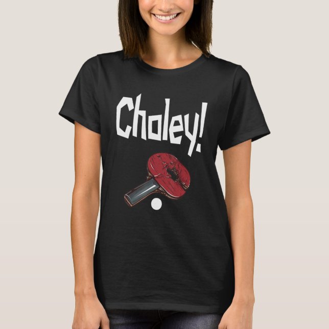 T-shirt Choley Ping Pong Power Table Tennis Bat (Devant)