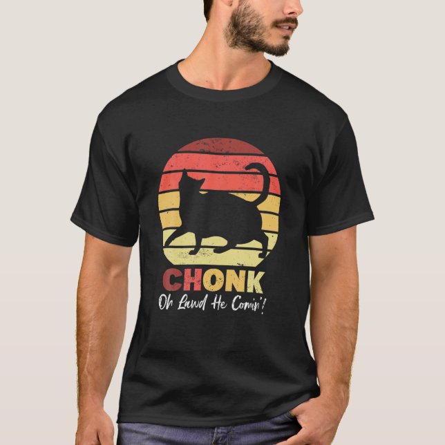 T-shirt Chonk Chats Mème Oh Lawd Il Vient Drôle Gros Chats (Devant)