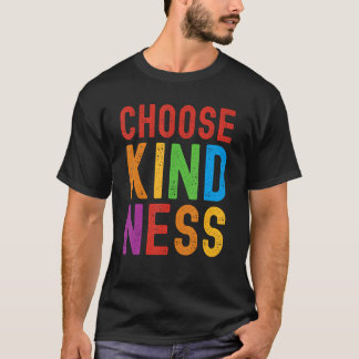 T-shirt Choose Kindness Unity Well Being