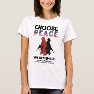 T-shirt Choose Peace we remember 2 Soldier shooting DC