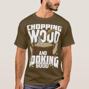 T-shirt Chopping Bois Et Belle Lumberjack Cadeau