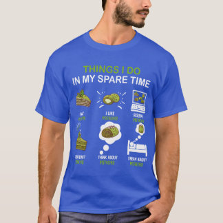 T-shirt Chose que je fais dans mon temps libre Passionné d