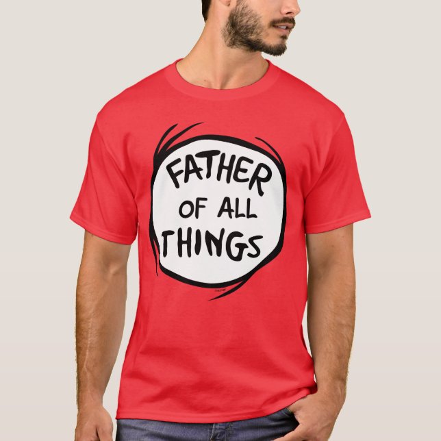 T-shirt Chose Une Chose Deux - Père de toutes choses (Devant)