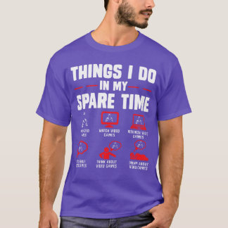 T-shirt Choses de joueurs que je fais dans mon temps libre