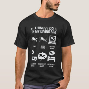 T-shirt Choses de plongée drôles incroyables que je fais à