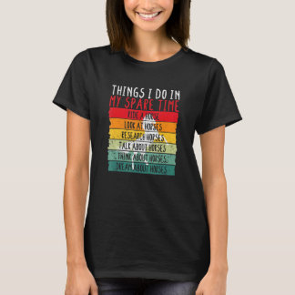 T-shirt Choses d'équitation de cheval que je fais pendant