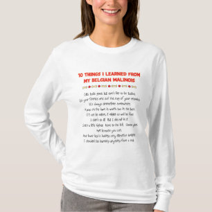 T-shirt Choses drôles I appris de mon Malinois belge