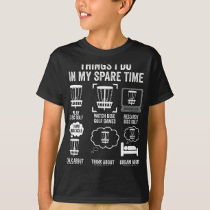 T-shirt Choses que je fais pendant mon temps libre Disc Go