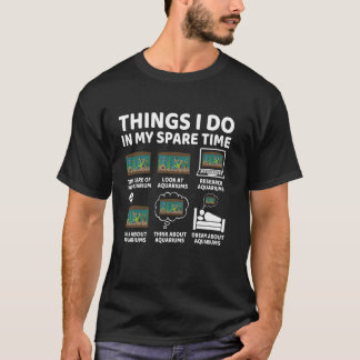 T-shirt Choses que je fais pendant mon temps libre Drôle d