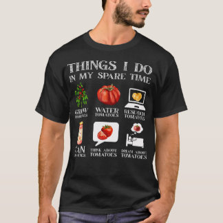 T-shirt Choses que je fais pendant mon temps libre Tomates