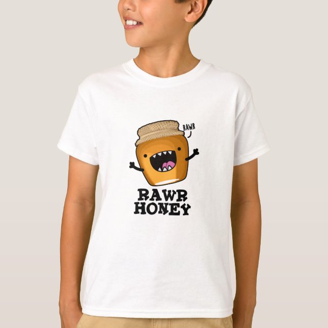 T-shirt Chou de miel Rawy Funny Pun de miel cru (Devant)