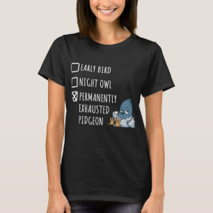 T-shirt Chouette nocturne d'oiseaux tôt Épuisé Permanemmen
