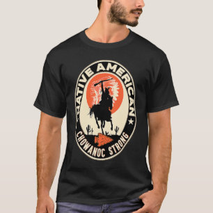 T-shirt Chowanoc Tribe Amérindien Fière Respecter