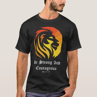 T-shirt Chrétien/Foi être fort et courageux