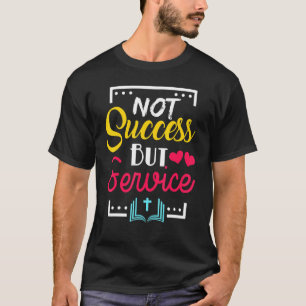 T-shirt Chrétien Pas Succès Mais Service Graphique Croix B