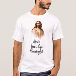 T-shirt Chrétiens Rendez Votre Vie Significative
