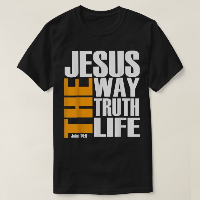 T-shirt Christ Jésus La Voie La Vérité La Vie Chris (Design devant)
