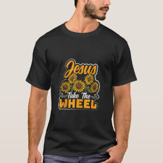 T-shirt Christ JESUS PRENDS LE VOLANT Tournesol Drôle Sunf