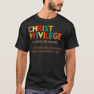 T-shirt Christ Privilege Définition