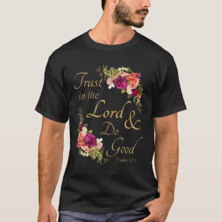 T-shirt Christian Bible Verse Trust in the Lord Do Good