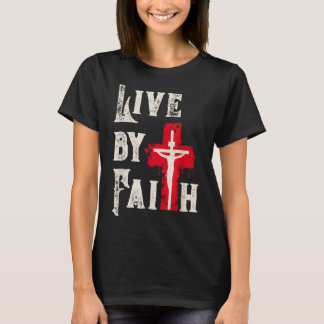 T-shirt Christian Cross Scripture Live By Faith 