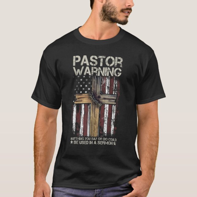 T-shirt Christian Cross USA American Flag Pastor Warning W (Devant)