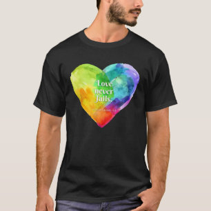 T-shirt Christian Gear for Women Love Never Fails Bible V