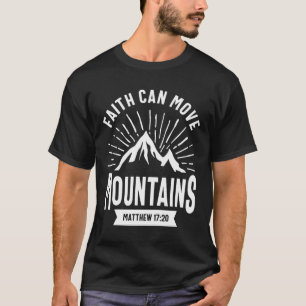 T-shirt Christian Gift - La foi peut déplacer les montagne
