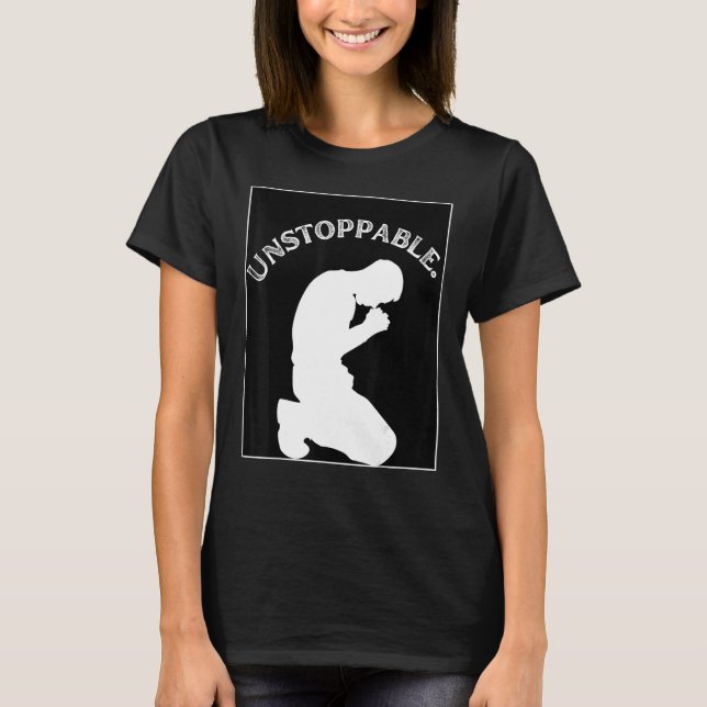 T-shirt Christian Graphic Prayer Motivation Unstoppable (Devant)