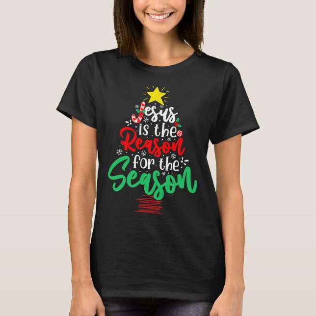 T-shirt Christian Jesus Is The Reason Christmas Xmas Tree  (Devant)