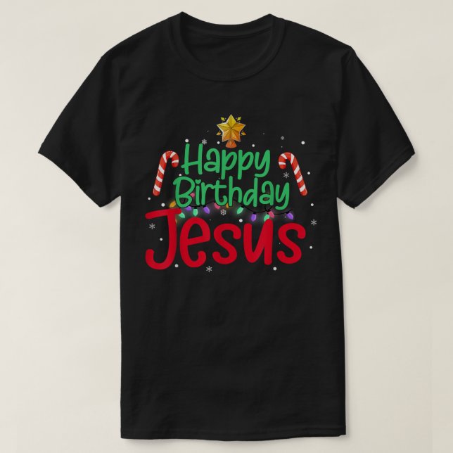 T-shirt Christian Joyeux Noël Joyeux Anniversaire Jésus Fi (Design devant)