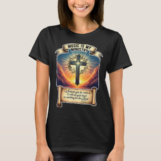 T-shirt Christian Musician Music Is My Ministry Teacher Je