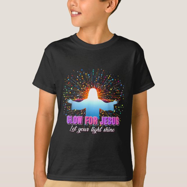 T-shirt Christian Religious Glow For Jesus Let Your Light  (Devant)