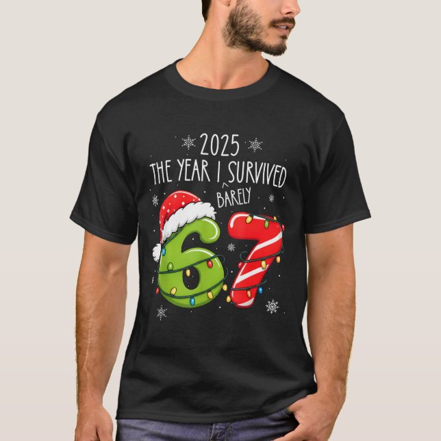 T-shirt Christmas 2025 The Year I Barely Survived Six Seve (Devant)