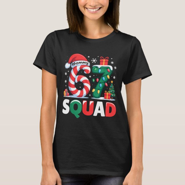 T-shirt Christmas 67 Squad Mommy 6-7 Funny Matching Candy  (Devant)