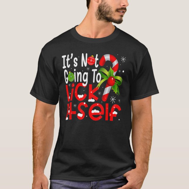 T-shirt Christmas Candy Cane  It's Not Going To Lick Itsel (Devant)