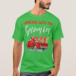 T-shirt Christmas Hanging With My Gnomies Red Truck Xmas T